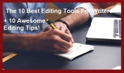 10 Best Editing Tips + 10 Best #Editing Tools For #Writers