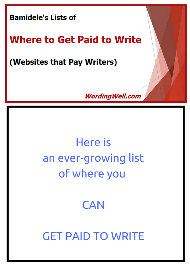 Here is an ever-growing list of where you CAN GET PAID TO WRITE