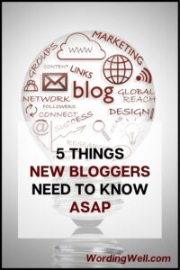 Here are 5 things every new blogger needs to know ASAP. #newbloggers #blogging #bloggingtips