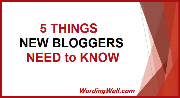 image for blog post titled 5 Things New Bloggers Need to Know