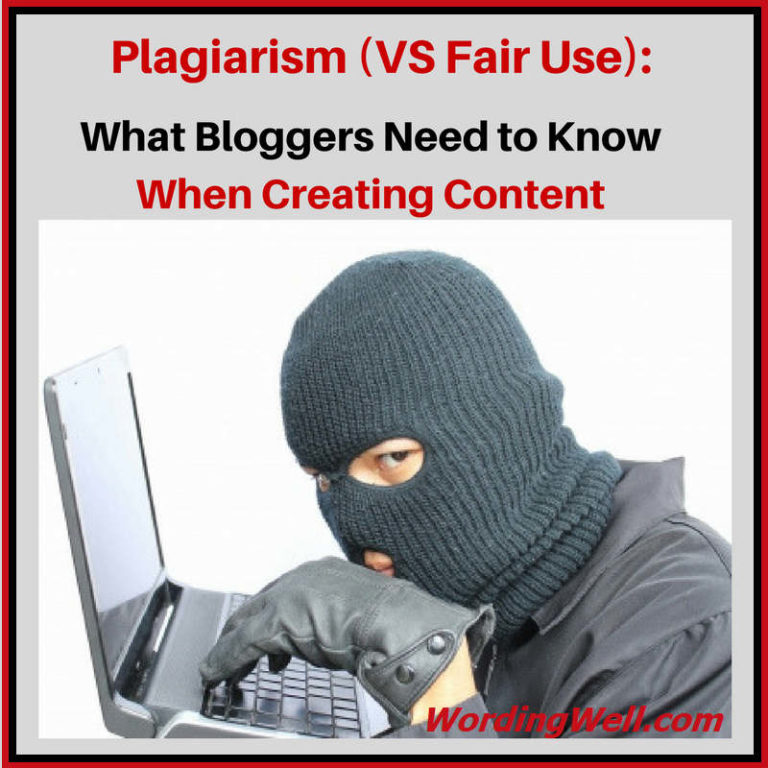 Plagiarism (VS Fair Use): What Bloggers And Writers Need To Know ...